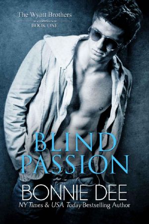 [Wyatt Brothers 01] • Blind Passion